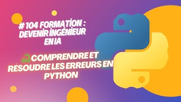 🔍 Analyser et Comprendre les Messages d’Erreur Python