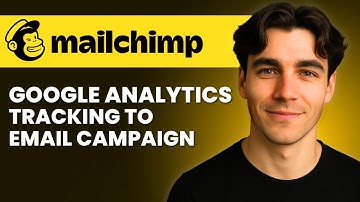 How To Add Google Analytics Tracking To Email Campaigns With Mailchimp (Tutorial 2026)