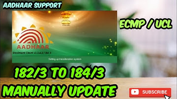 ECMP 184-3 | UCL 184-3  | Aadhaar Software Manually Update 182-3 To 184-3 | Aadhaar Support