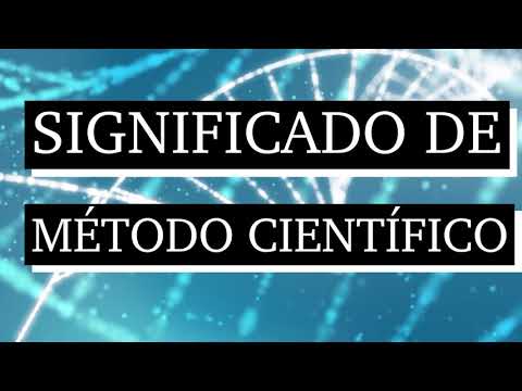 Significado de método científico - Qué es método científico - Cuál es su significado