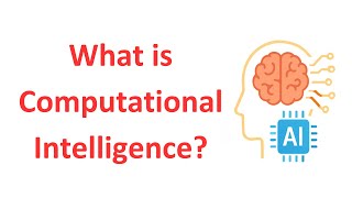 What is Computational Intelligence?