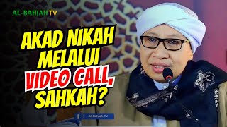 Akad Nikah melalui Video Call, Sahkah? | Buya Yahya