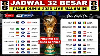 Jadwal 32 Besar Piala Dunia 2026 Malam Ini | Jadwal Piala Dunia Malam Ini~Top Skor Piala Dunia 2026