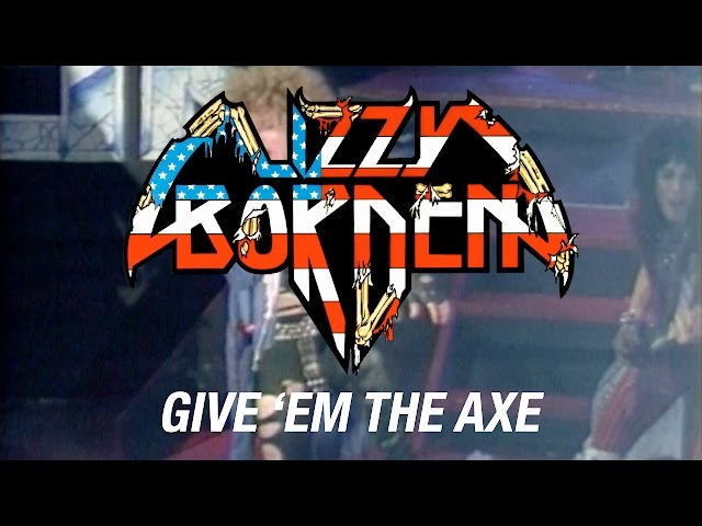 Lizzy Borden - Give 'em The Axe