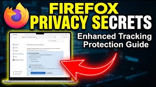 How to install Firefox privacy protections and enhanced tracking protection - Detailed Guide