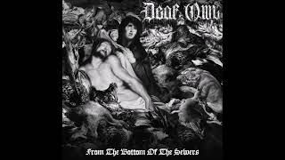DEAF OWL - From The Bottom Of The Sewers [FULL ALBUM] 2024   **including lyrics**