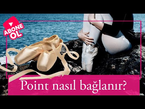 Video: Pointe Ayakkabı Nasıl Bağlanır