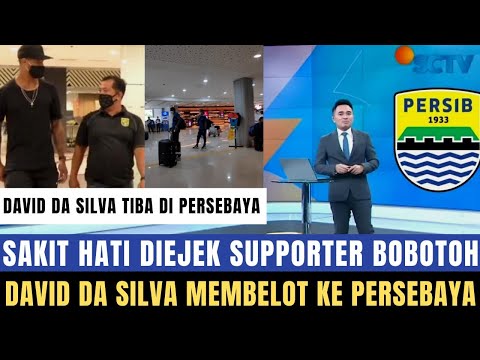 RESMI DINON-AKTIFKAN PERSIB!! David Da Silva Membelot ke Persebaya, Sakit Hati Diejek Supporter