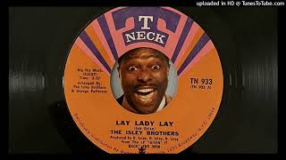 The Isley Brothers - Lay Lady Lay (T-Neck) 1971