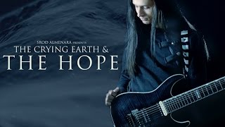 The Crying Earth &amp; The Hope - Srod Almenara - (Original)