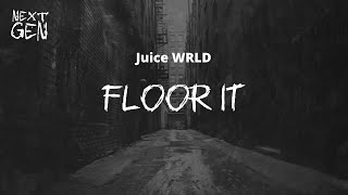 Download Lagu Juice WRLD - Floor It / lyrics MP3