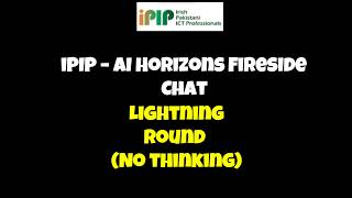 iPIP Fireside Chatβ‘ Lightning Round Challenge | No Thinking, Just Answers!