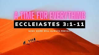 Ecclestiastes 3:1-11 NIV #xx3n1xx