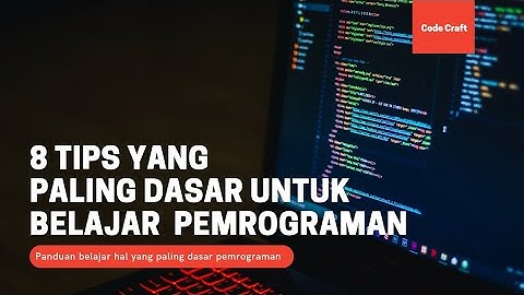 Memahami Dasar-Dasar Pemrograman: Langkah Pertama dalam Menjadi Programmer