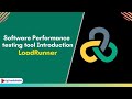 Introduction of Software Performance Testing Tool LoadRunner