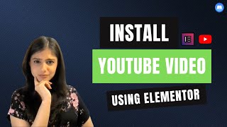 How to insert YouTube videos on your WordPress website using Elementor builder?