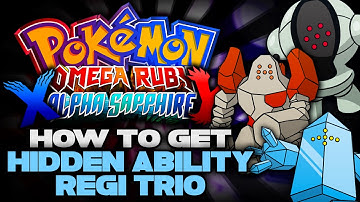 "HOW TO GET HIDDEN ABILITY REGIROCK, REGICE, & REGISTEEL!" (Pokemon XY Omega Ruby & Alpha Sapphire)