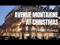Avenue Montaigne At Christmas | Paris | France | Paris at Christmas | Christmas Shopping in Paris