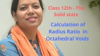 The Solid state -Radius Ratio of Octahedral Voids Net Worth