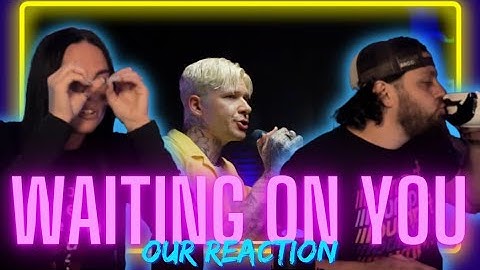 Reaction to “Waiting on you” By Rain City Drive