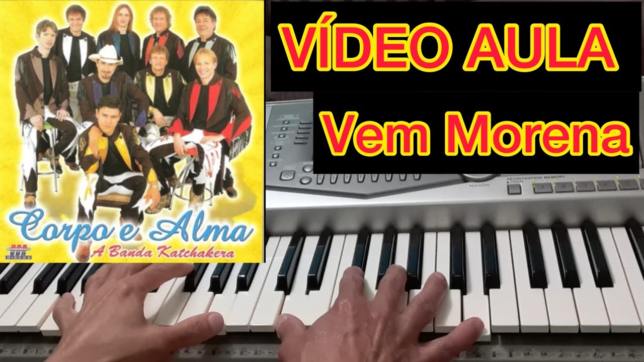 VEM MORENA - Corpo e Alma | Video Aula Teclado, Solo Simplificado.
