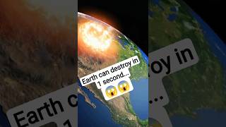 🔥 World can destroy in 1 second 🔥 #motivation #science #facts #world #india #space