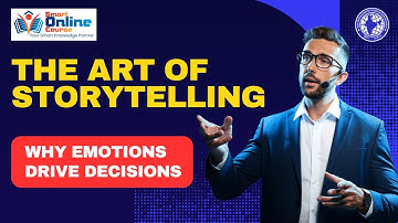 The Art of Storytelling | Why Emotions Drive Decisions