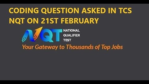 CODING QUESTION ASKED IN TCS NQT  ON 21ST FEBRUARY | TCS SUBJECT NQT ASKED QUESTION
