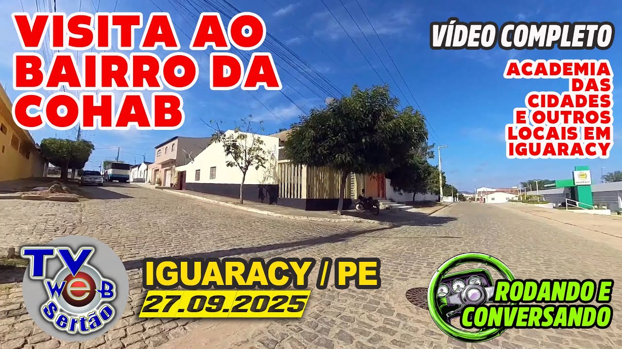 VISITA AO BAIRRO DA COHAB E OUTROS LOCAIS DE IGUARACY