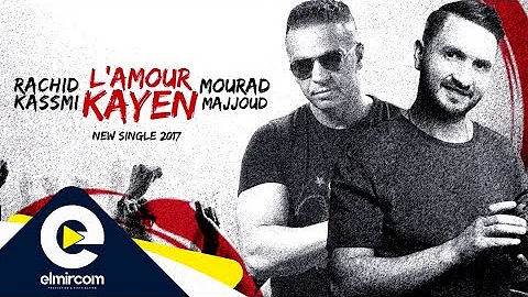 Mourad Majjoud & Rachid Kasmi - L'amour Kayen |   -