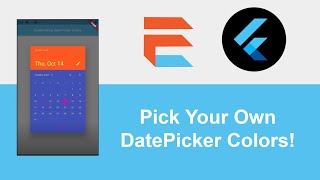 Flutter - Customizing The Colors Of Your DatePicker