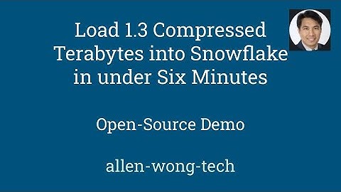 Load 1.3 Compressed Terabytes into Snowflake in under Six Minutes