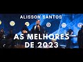 As melhores de 2023/ Alisson Santos