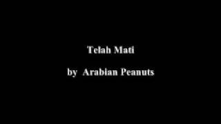 Arabian Peanuts -  Telah Mati (demo)