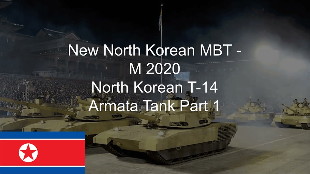 New North Korean MBT - M 2020 North Korean. T-14 Armata Tank Part 1