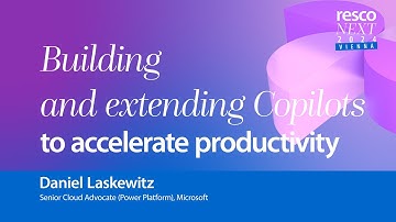 Building and extending Copilots to accelerate productivity by Daniel Laskewitz