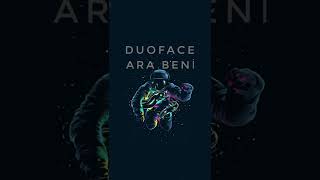 DUO FACE × ARA BENİ #arabeni Resimi