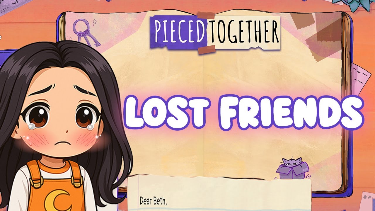 Friendships are hard | PIECED TOGETHER (DEMO)