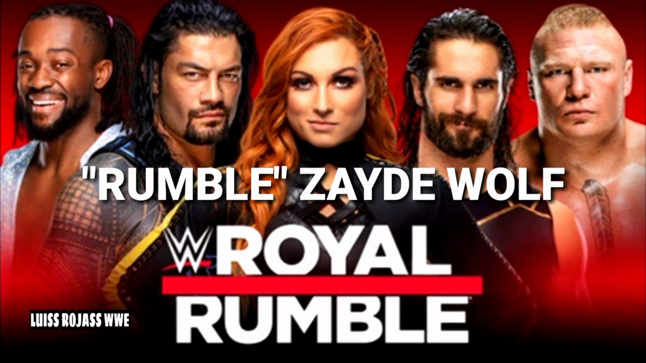WWE Royal rumble 2020 official theme song "rumble" zayde wolf YouTube
