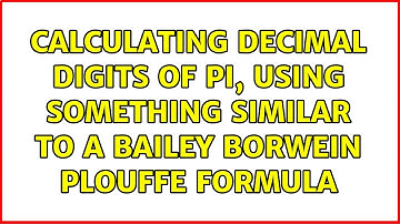 Calculating decimal digits of pi, using something similar to a Bailey Borwein Plouffe formula