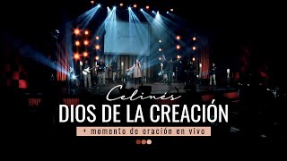 Video thumbnail of "Celinés + Eduard Muñoz - Dios de la Creación + Momento Oración EN VIVO"