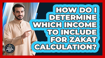 How Do I Determine Which Income To Include For Zakat Calculation? - Halal Finance Guy