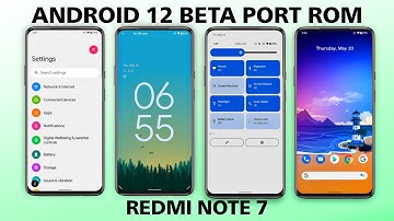 😍Android 12 Beta Port Rom for Redmi Note 7 | Pixel 5 SGSI Android 12 Rom Review
