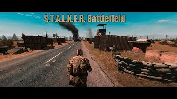 S.T.A.L.K.E.R. Battlefield