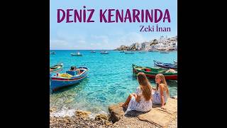 Deniz Kenarında - Zeki İnan