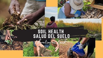 Soul Fire Farm Liberation on Land Video Series - Soil Health // Salud del Suelo