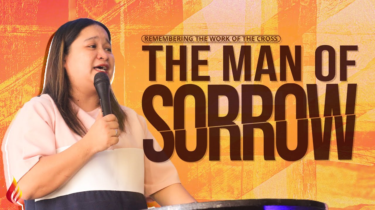 The Man Of Sorrow |  Ps Rosemarie Lagasca