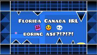 First Impressions of: Florida Canada IRL + Voice Reveal | Geometry Dash