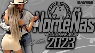 NorteÑas CHINGONAS (Junio MIx) 2023🔥