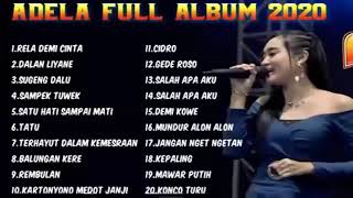 OM ADELLA RELA DEMI CINTA FULL ALBUM TERBARU 2020 | OM ADELLA TERBARU DALAN LIANE 2020 YENI INKA